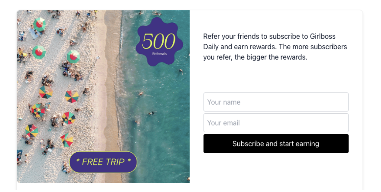 Girlboss' call-to-action to subscribe to their newsletter and start earning referral rewards