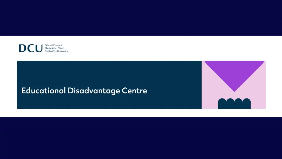 Educational Disadvantage Centre, Dublin City University