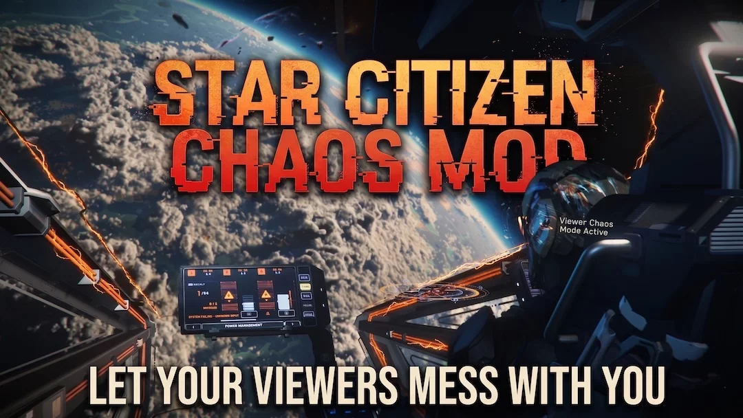 I Built a Chaos Mod for Star Citizen and Let My Viewers Use It Against Me