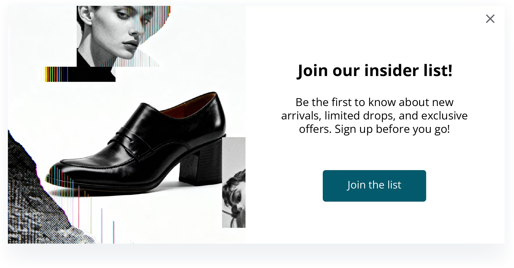 exit intent popup examples target audience interested in exclusivity and Encourages newsletter sign-ups